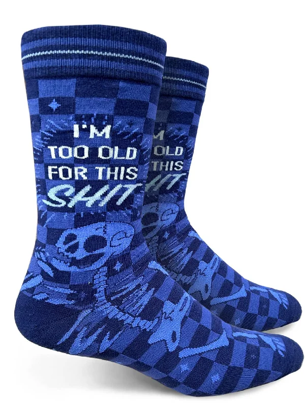 Weekend Savings Sensation I'm Too Old For This Shit | Men's Crew